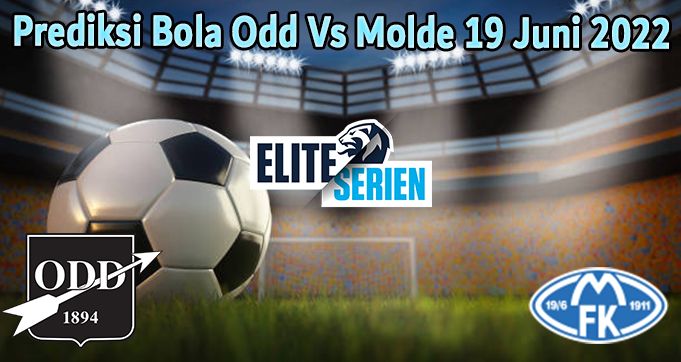 Prediksi Bola Odd Vs Molde 19 Juni 2022